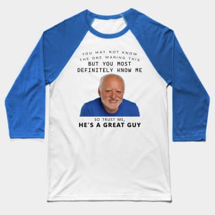 Hide The Pain Harold Making You Friends (Male, 2nd edition) Baseball T-Shirt